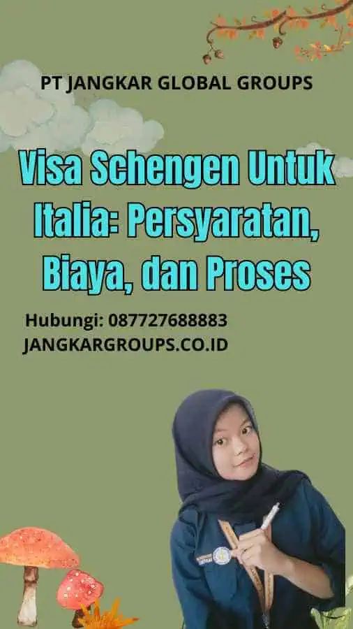 Visa Schengen Untuk Italia: Persyaratan, Biaya, dan Proses