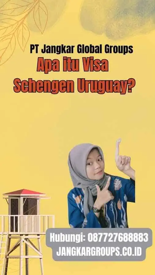 Apa itu Visa Schengen Uruguay