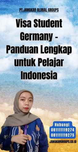 Visa Student Germany - Panduan Lengkap untuk Pelajar Indonesia