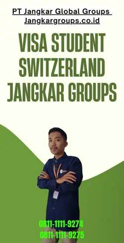 Visa Student Switzerland Jangkar Groups