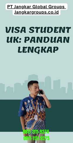 Visa Student UK Panduan Lengkap