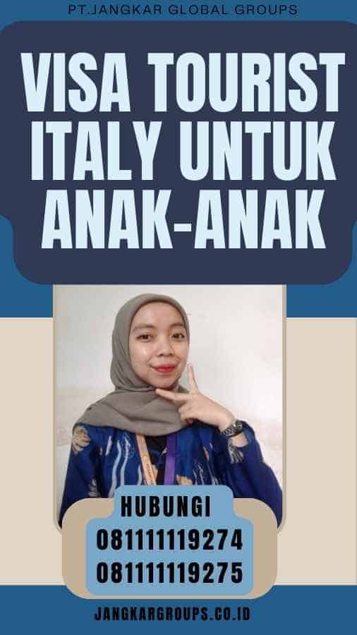 Visa Tourist Italy untuk Anak-anak