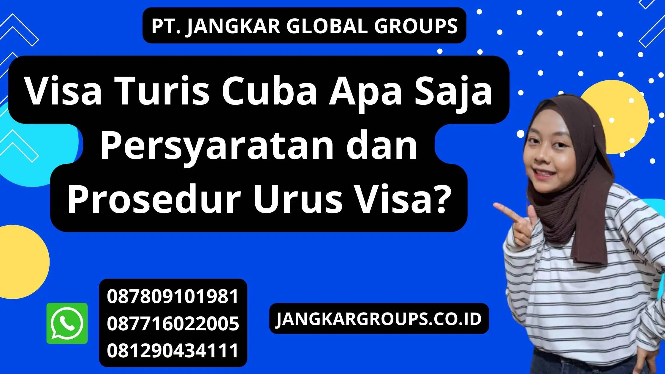 Visa Turis Cuba Apa Saja Persyaratan dan Prosedur Urus Visa?