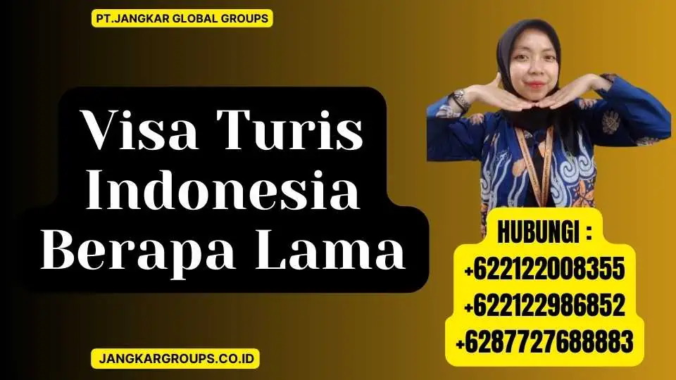 Visa Turis Indonesia Berapa Lama