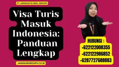 Visa Turis Masuk Indonesia Panduan Lengkap