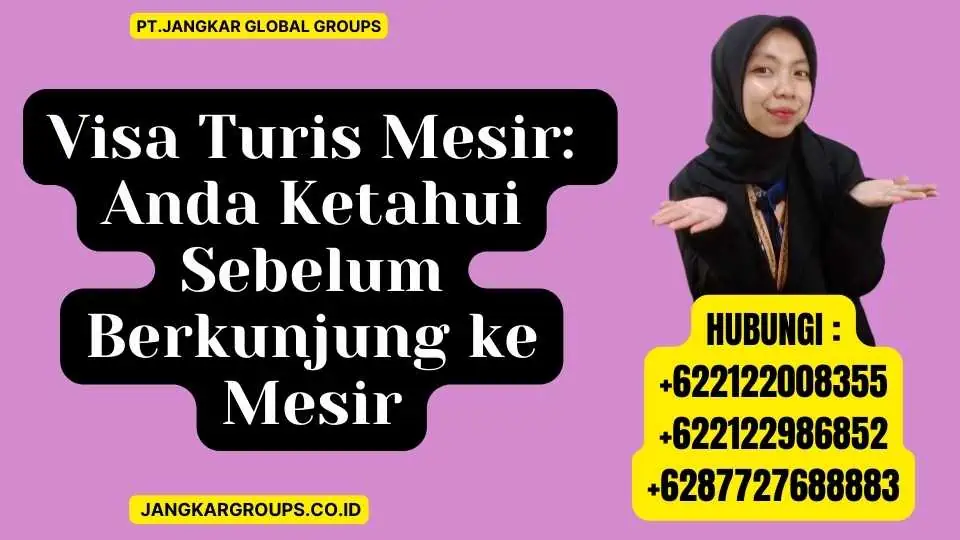 Visa Turis Mesir Anda Ketahui Sebelum Berkunjung ke Mesir