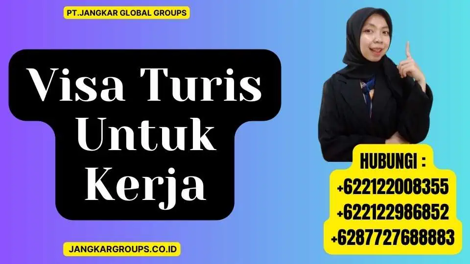 Visa Turis Untuk Kerja