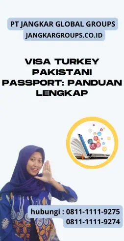 Visa Turkey Pakistani Passport Panduan Lengkap