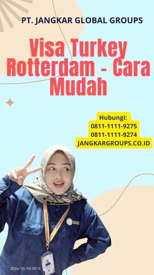 Visa Turkey Rotterdam - Cara Mudah