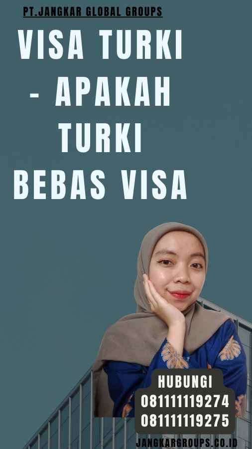 Visa Turki - Apakah Turki Bebas Visa