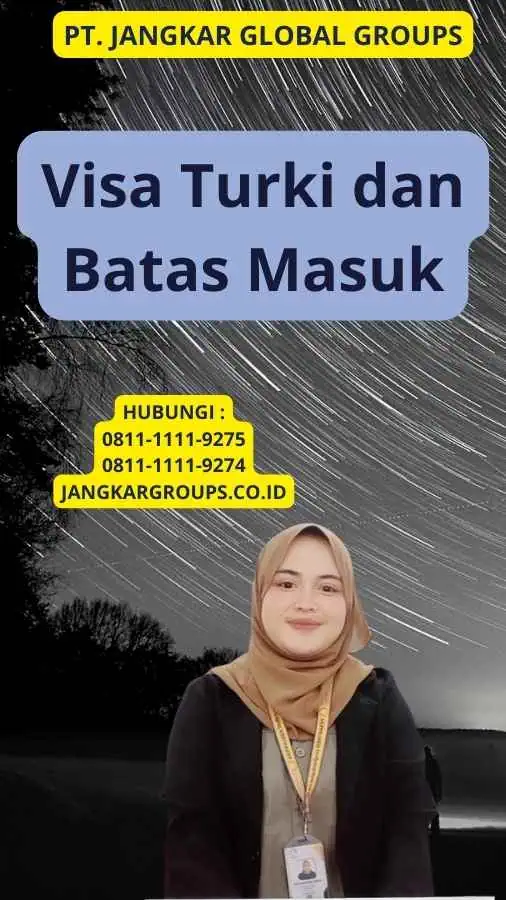 Visa Turki dan Batas Masuk