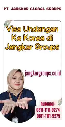 Visa Undangan Ke Korea di Jangkar Groups