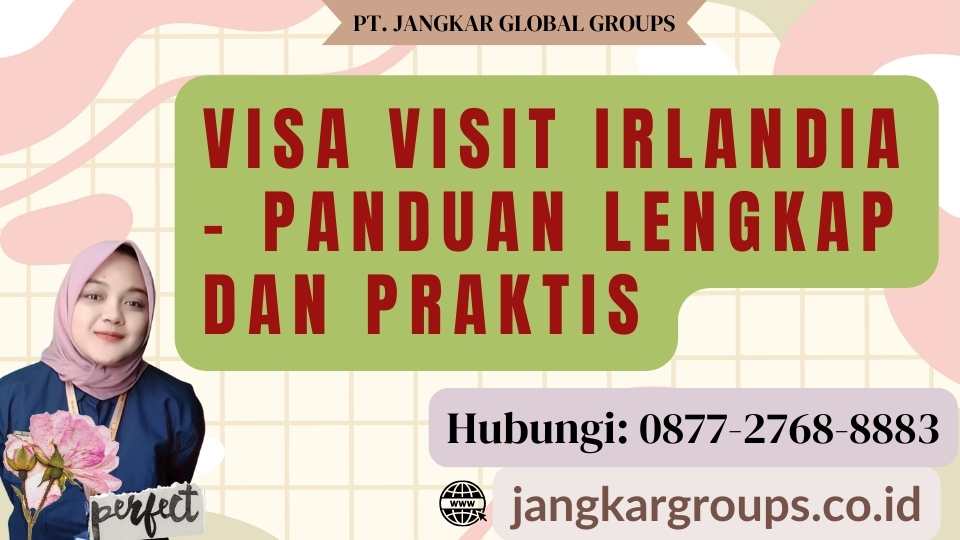 Visa Visit Irlandia - Panduan Lengkap dan Praktis