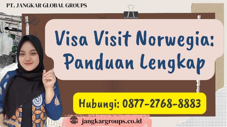 Visa Visit Norwegia Panduan Lengkap