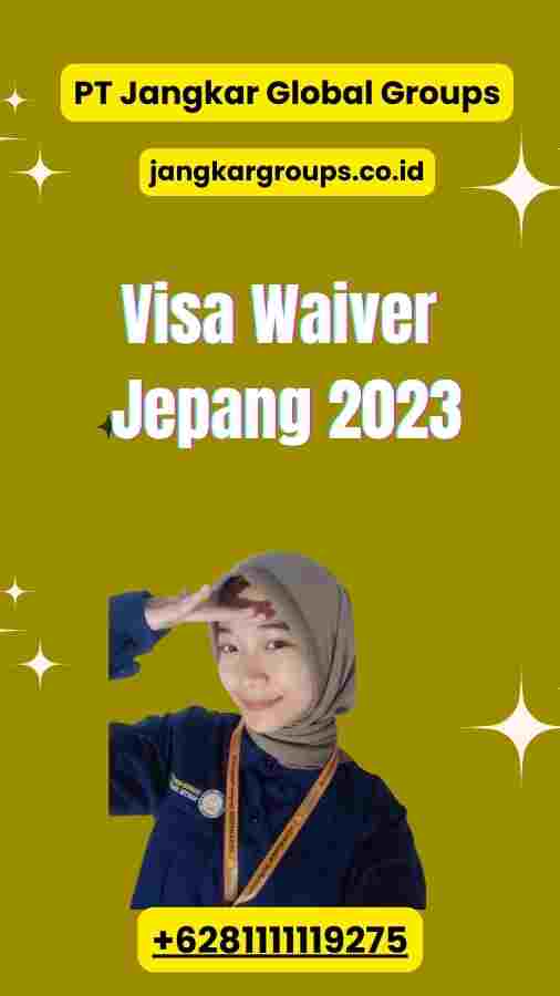 Visa Waiver Jepang 2023