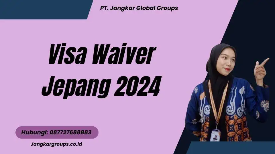 Visa Waiver Jepang 2024