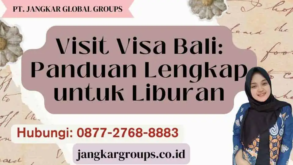 Visit Visa Bali Panduan Lengkap untuk Liburan