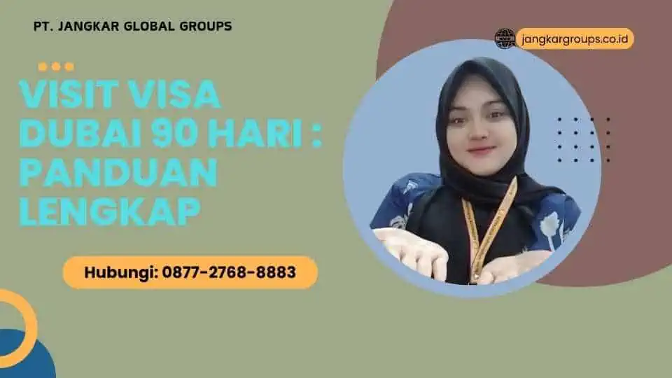 Visit Visa Dubai 90 Hari Panduan Lengkap