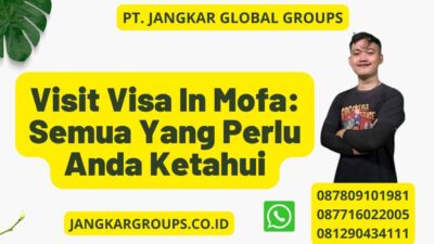 Visit Visa In Mofa: Semua Yang Perlu Anda Ketahui