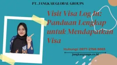 Visit Visa Log In Panduan Lengkap untuk Mendapatkan Visa