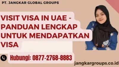 Visit Visa in UAE - Panduan Lengkap untuk Mendapatkan Visa