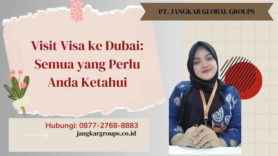 Visit Visa ke Dubai Semua yang Perlu Anda Ketahui