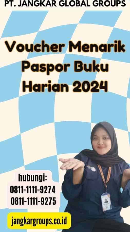 Voucher Menarik Paspor Buku Harian 2024