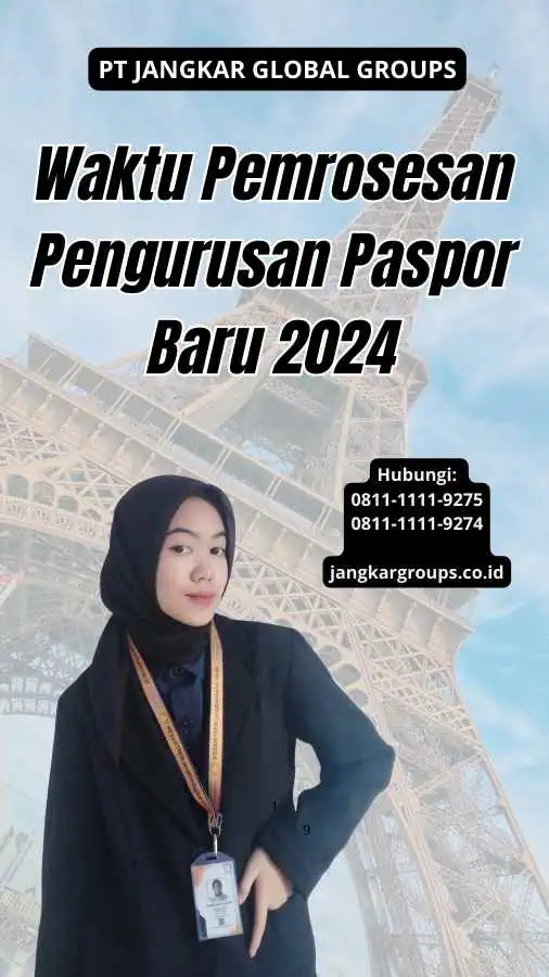 Waktu Pemrosesan Pengurusan Paspor Baru 2024