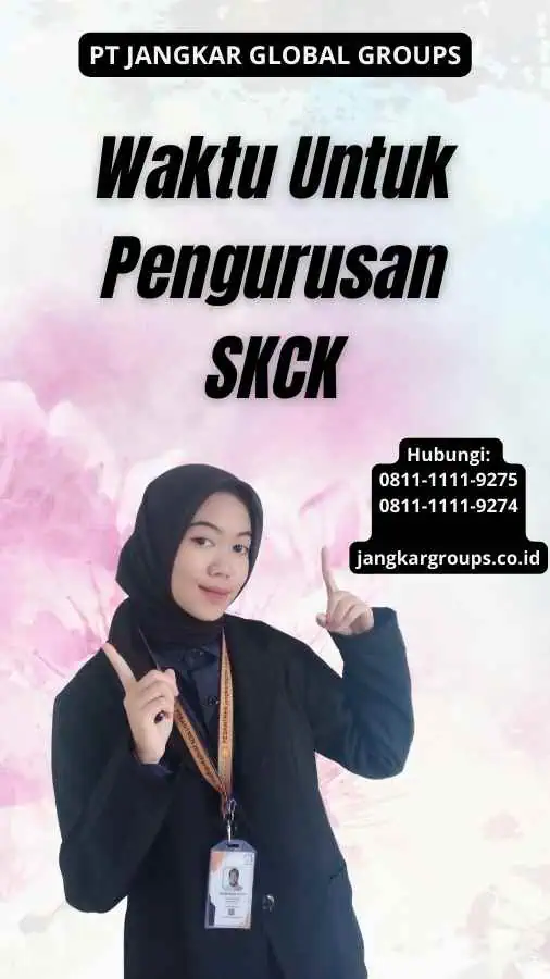 Waktu Untuk Pengurusan SKCK