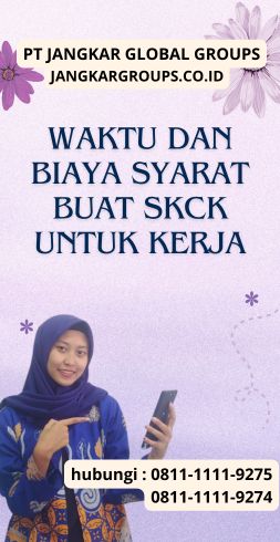 Waktu dan Biaya Syarat Buat SKCK Untuk Kerja