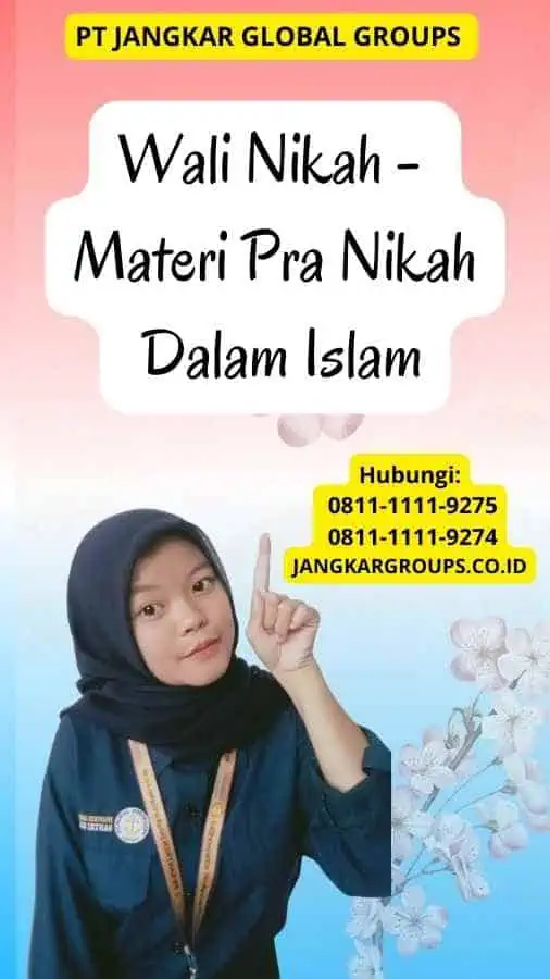 Wali Nikah Materi Pra Nikah Dalam Islam