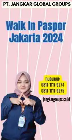 Walk In Paspor Jakarta 2024