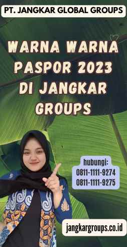 Warna Warna Paspor 2023 di Jangkar Groups