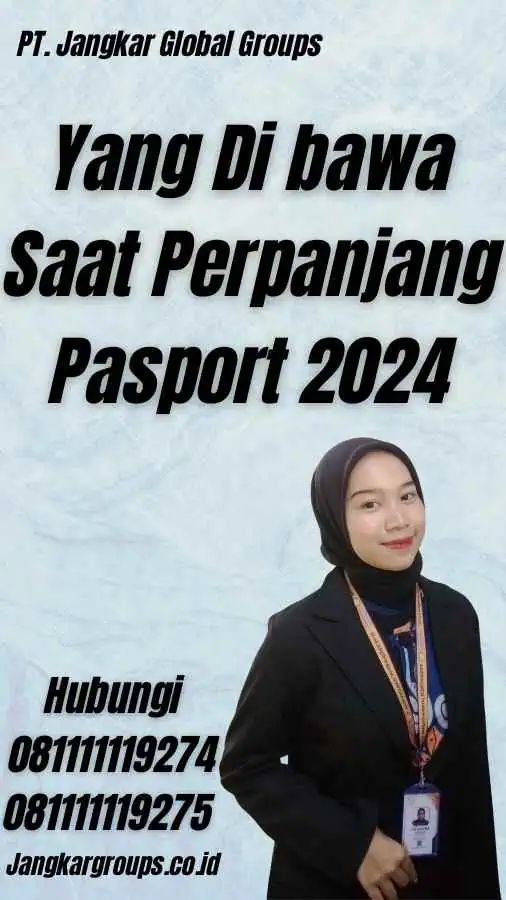 Yang Di bawa Saat Perpanjang Pasport 2024