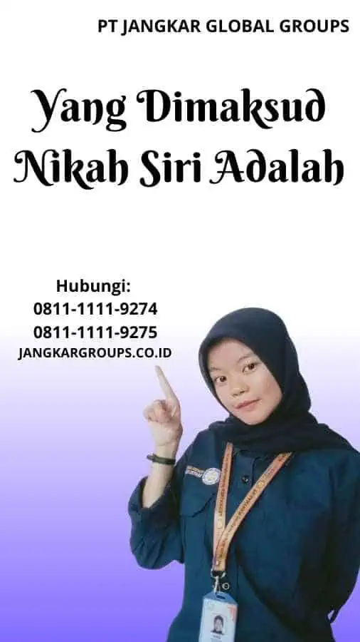 Yang Dimaksud Nikah Siri Adalah