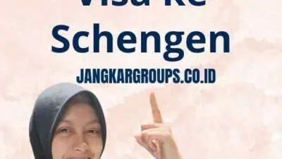 cara mengajukan visa ke Schengen