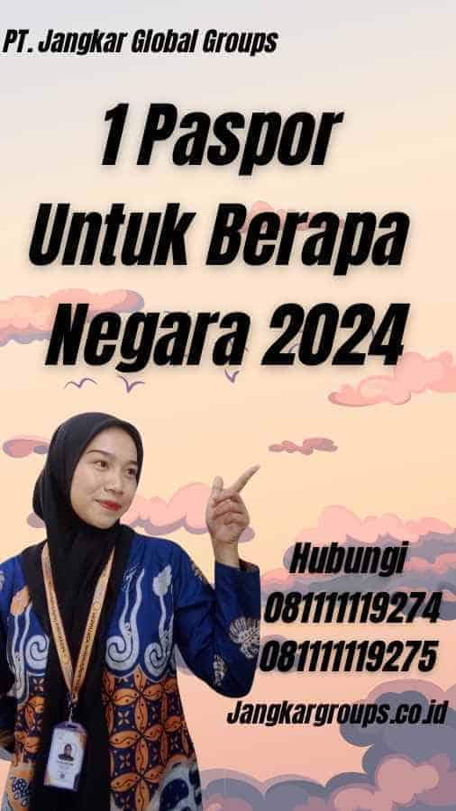 1 Paspor Untuk Berapa Negara 2024