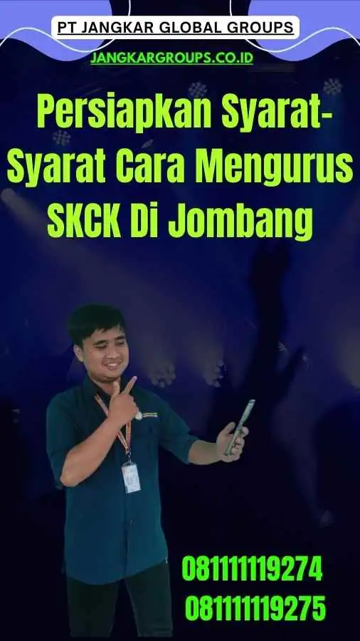 1. Persiapkan Syarat-Syarat Cara Mengurus SKCK Di Jombang