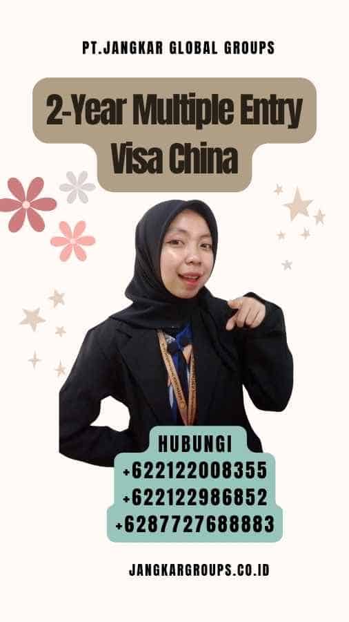 2-Year Multiple Entry Visa China