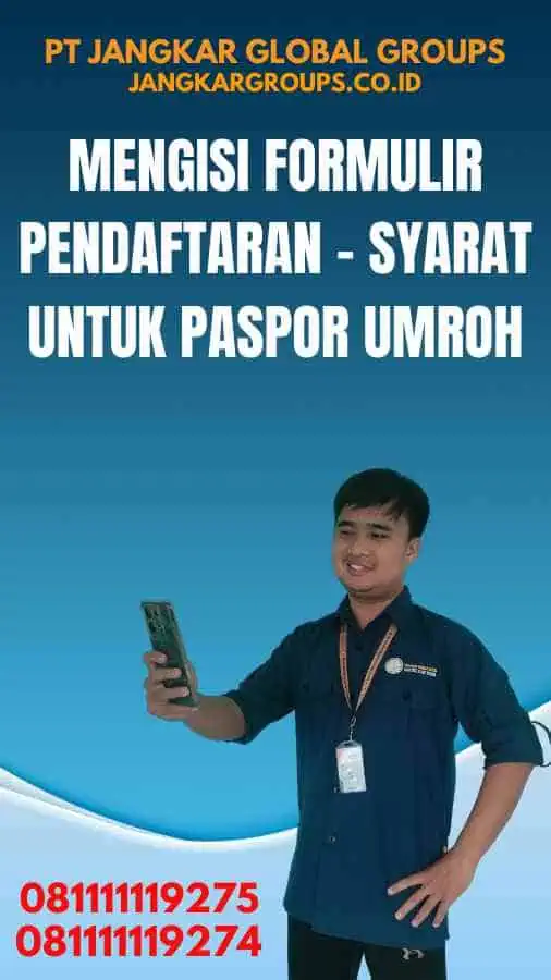 2. Mengisi Formulir Pendaftaran - Syarat Untuk Paspor Umroh