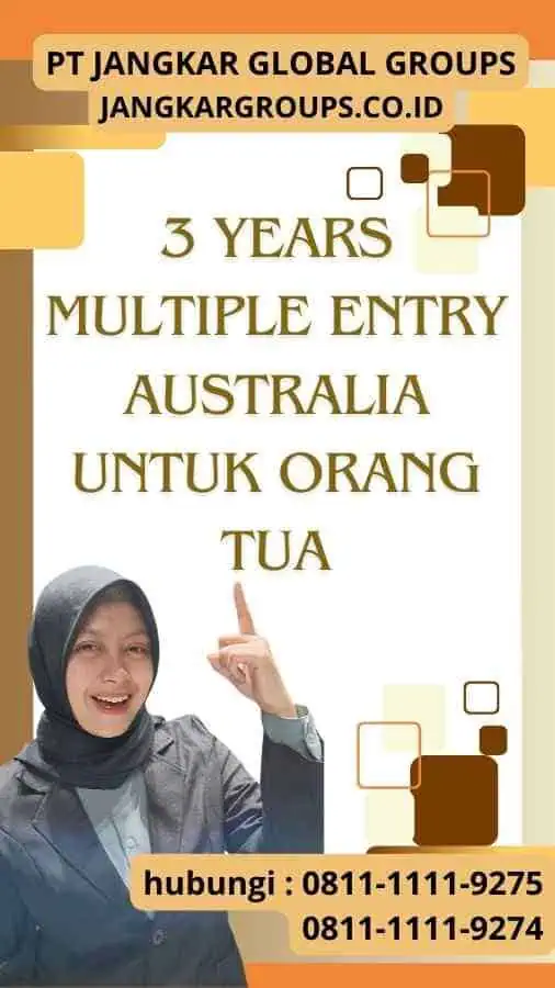 3 Years Multiple Entry Australia untuk Orang Tua