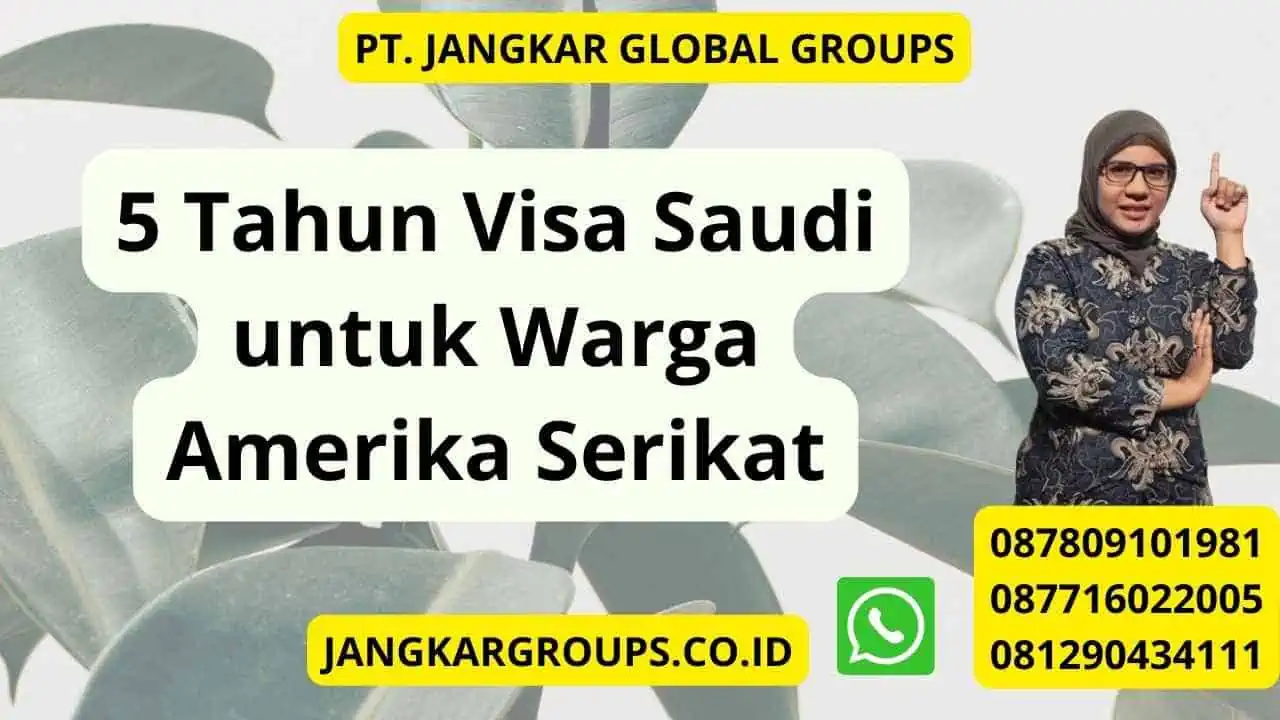 5 Tahun Visa Saudi untuk Warga Amerika Serikat