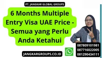 6 Months Multiple Entry Visa UAE Price - Semua yang Perlu Anda Ketahui