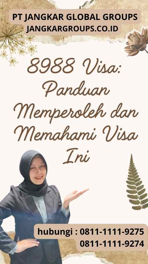 8988 Visa Panduan Memperoleh dan Memahami Visa Ini