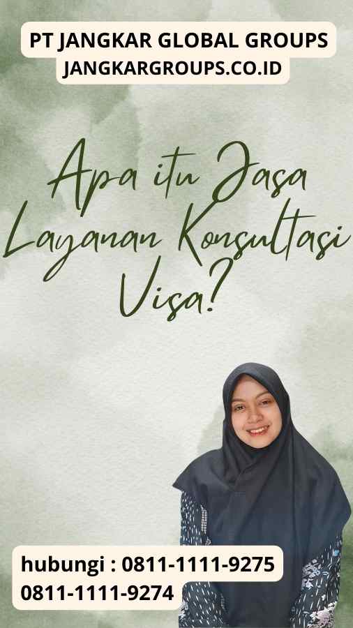 AApa itu Jasa Layanan Konsultasi Visa