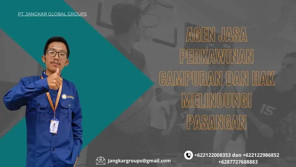 Agen Jasa Perkawinan Campuran