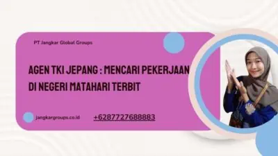 Agen TKI Jepang Mencari Pekerjaan di Negeri Matahari Terbit