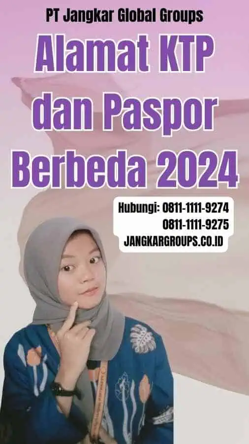 Alamat KTP dan Paspor Berbeda 2024