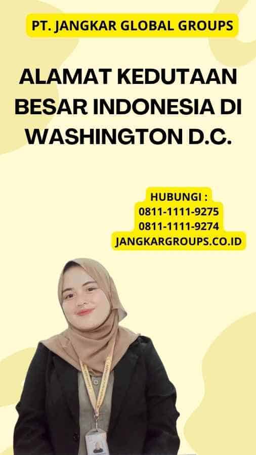 Alamat Kedutaan Besar Indonesia di Washington D.C.