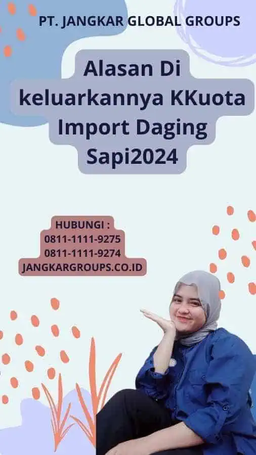 Alasan Di keluarkannya KKuota Import Daging Sapi2024